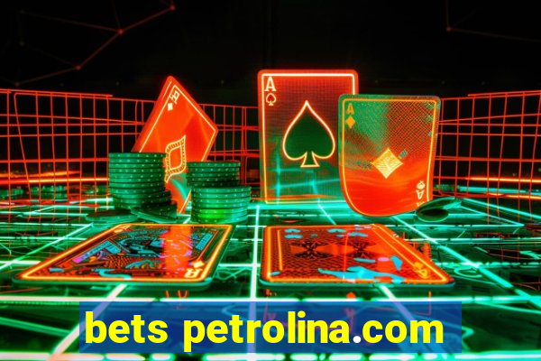 bets petrolina.com